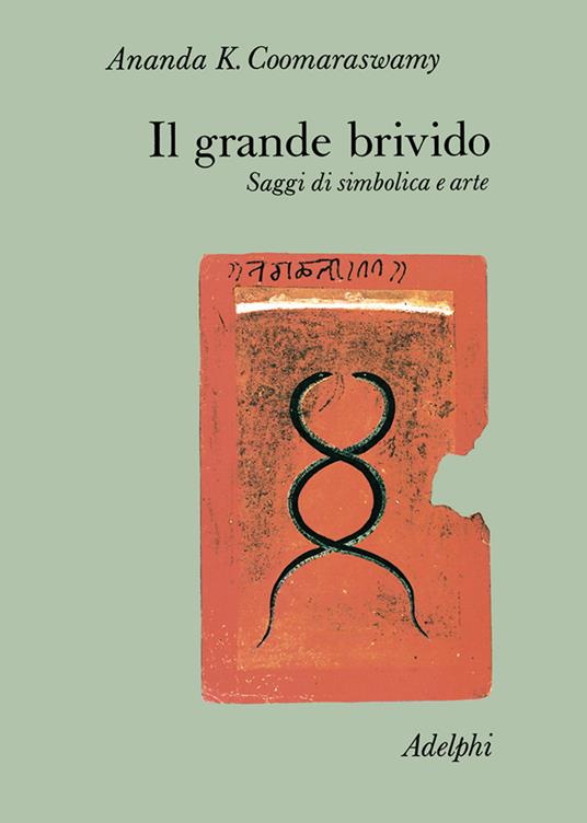Il grande brivido. Saggi di simbolica e arte - Ananda Kentish Coomaraswamy - copertina