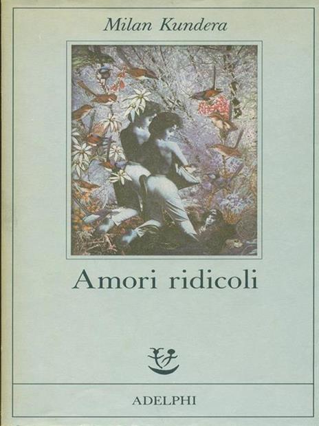 Amori ridicoli - Milan Kundera - copertina