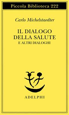 Il dialogo della salute e altri dialoghi