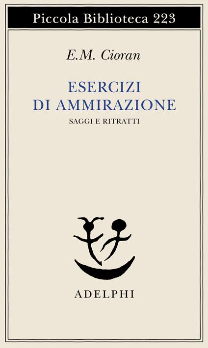 Esercizi di ammirazione - Emil M. Cioran - copertina