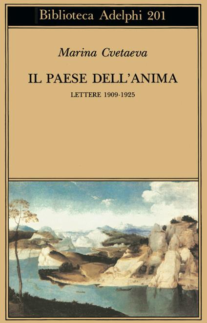 Il paese dell'anima. Lettere (1909-1925) - Marina Cvetaeva - copertina