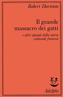 Il grande massacro dei gatti