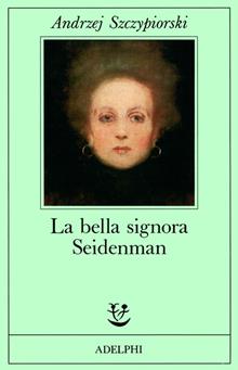 La bella signora Seidenman