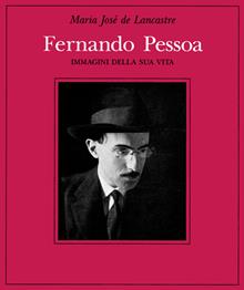Pessoa, immagini della sua vita