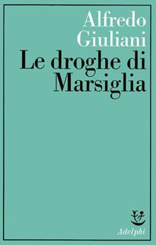 Le droghe di Marsiglia