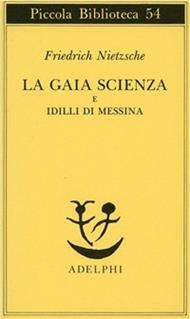 La gaia scienza e idilli di Messina