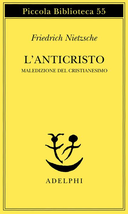 L'anticristo. Maledizione del cristianesimo - Friedrich Nietzsche - copertina