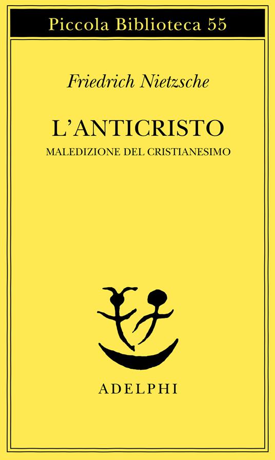L'anticristo. Maledizione del cristianesimo - Friedrich Nietzsche - copertina