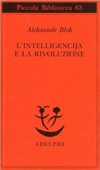 L' intelligencija e la rivoluzione - Aleksandr Blok - copertina