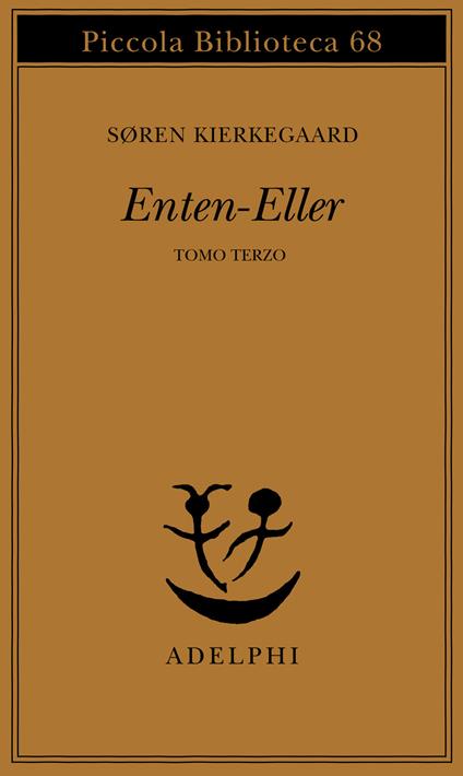 Enten-Eller. Vol. 3: Un frammento di vita - Søren Kierkegaard - copertina