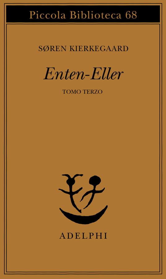 Enten-Eller. Vol. 3: Un frammento di vita - Søren Kierkegaard - copertina