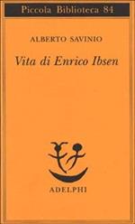 Vita di Enrico Ibsen