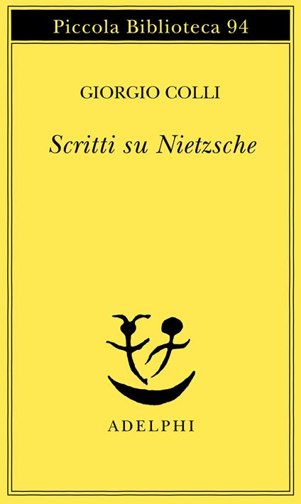 Scritti su Nietzsche - Giorgio Colli - copertina