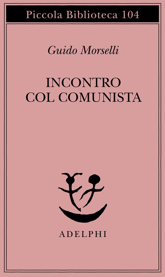 Incontro col comunista - Guido Morselli - copertina