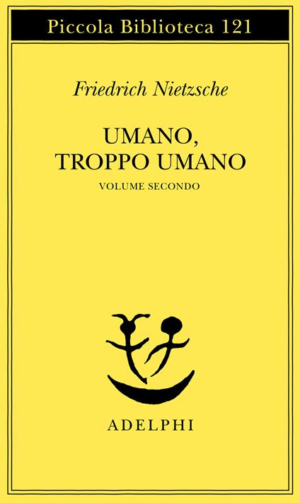 Umano, troppo umano. Vol. 2 - Friedrich Nietzsche - copertina