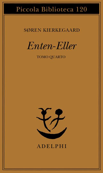 Enten Eller. Vol. 4: Un frammento di vita - Søren Kierkegaard - copertina