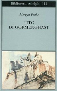 Tito di Gormenghast - Mervyn Peake - copertina