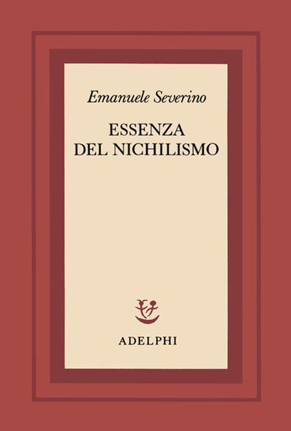 Essenza del nichilismo - Emanuele Severino - copertina