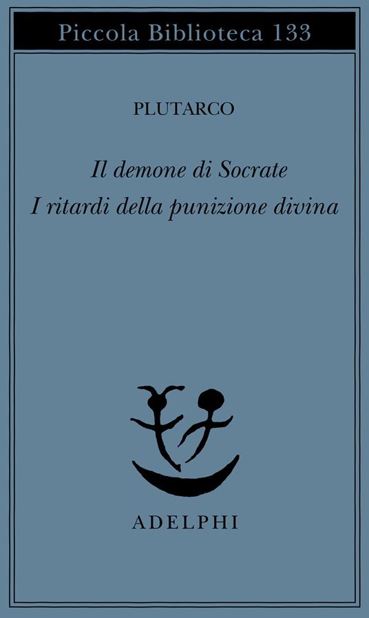 Il demone di Socrate. I ritardi della punizione divina - Plutarco - copertina