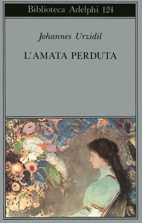 L'amata perduta - Johannes Urzidil - copertina