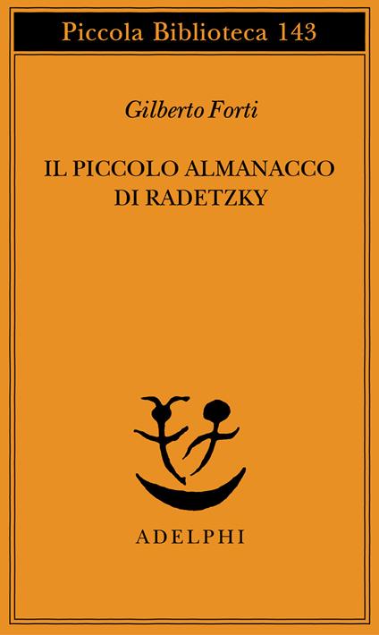 Il piccolo almanacco di Radetzky - Gilberto Forti - copertina