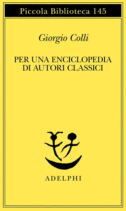 Per una enciclopedia di autori classici - Giorgio Colli - copertina
