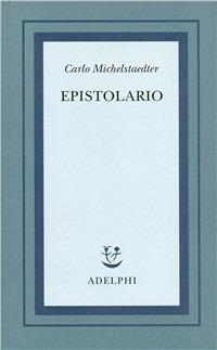 Epistolario - Carlo Michelstaedter - copertina