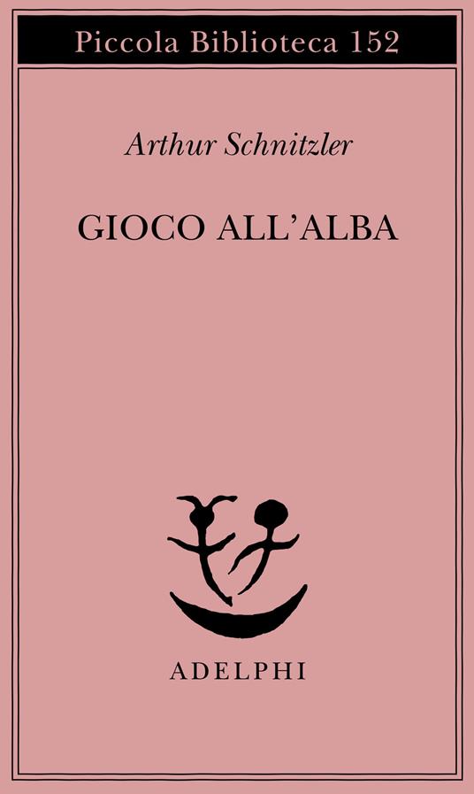 Gioco all'alba - Arthur Schnitzler - 2