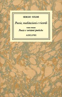 Poesie, meditazioni e ricordi: Tomo I