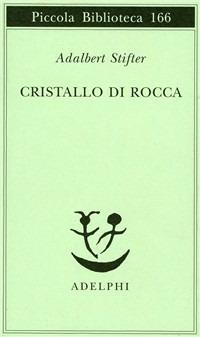 Cristallo di rocca - Adalbert Stifter - copertina