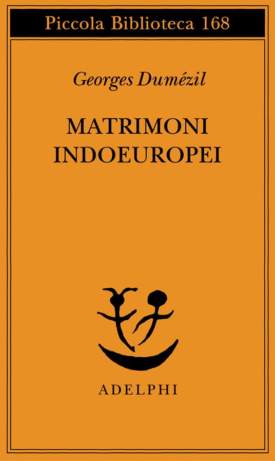 Matrimoni indoeuropei - Georges Dumézil - copertina