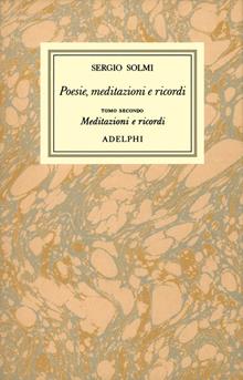 Poesie, meditazioni e ricordi: Tomo II