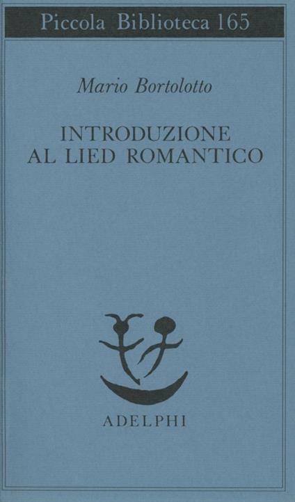 Introduzione al lied romantico - Mario Bortolotto - copertina