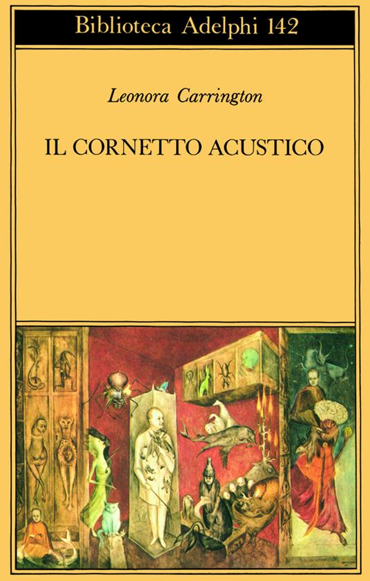 Il cornetto acustico - Leonora Carrington - copertina