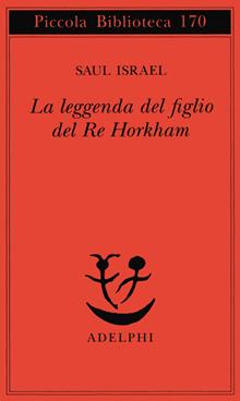 La leggenda del figlio del re Horkham