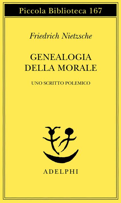 Genealogia della morale. Uno scritto polemico - Friedrich Nietzsche - copertina