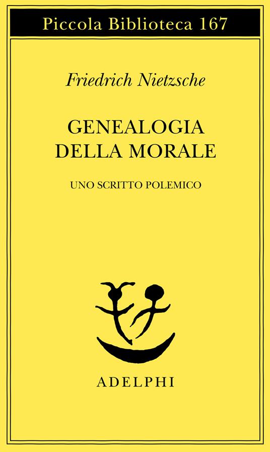 Genealogia della morale. Uno scritto polemico - Friedrich Nietzsche - copertina