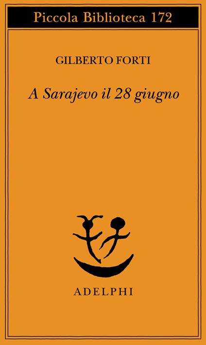 A Sarajevo, il 28 giugno - Gilberto Forti - copertina