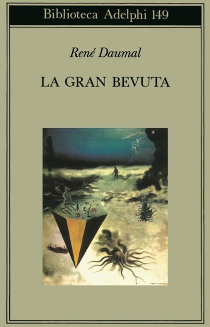 La gran bevuta - René Daumal - copertina