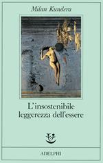 L' insostenibile leggerezza dell'essere