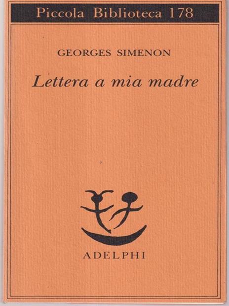 Lettera a mia madre - Georges Simenon - 2