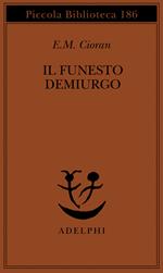 Il funesto demiurgo