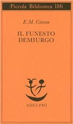 Il funesto demiurgo