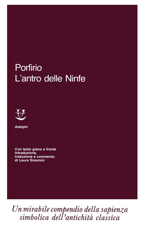 L'antro delle ninfe. Testo greco a fronte - Porfirio - copertina