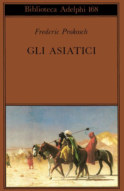 Gli asiatici - Frederic Prokosch - copertina