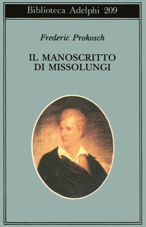 Il manoscritto di Missolungi - Frederic Prokosch - copertina