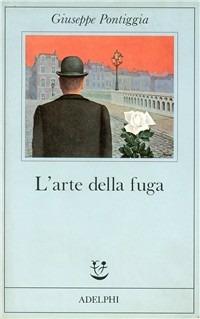 L' arte della fuga - Giuseppe Pontiggia - copertina