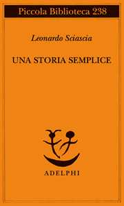 Libro Una storia semplice Leonardo Sciascia