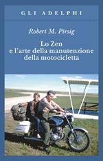 Lo zen e l'arte della manutenzione della motocicletta