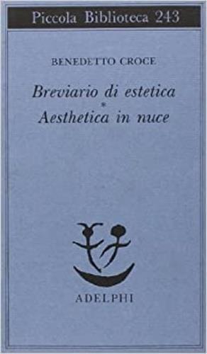 Breviario di estetica-Aesthetica in nuce - Benedetto Croce - 2